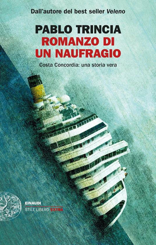 Pablo Trincia Romanzo di un naufragio. Costa Concordia: una storia vera